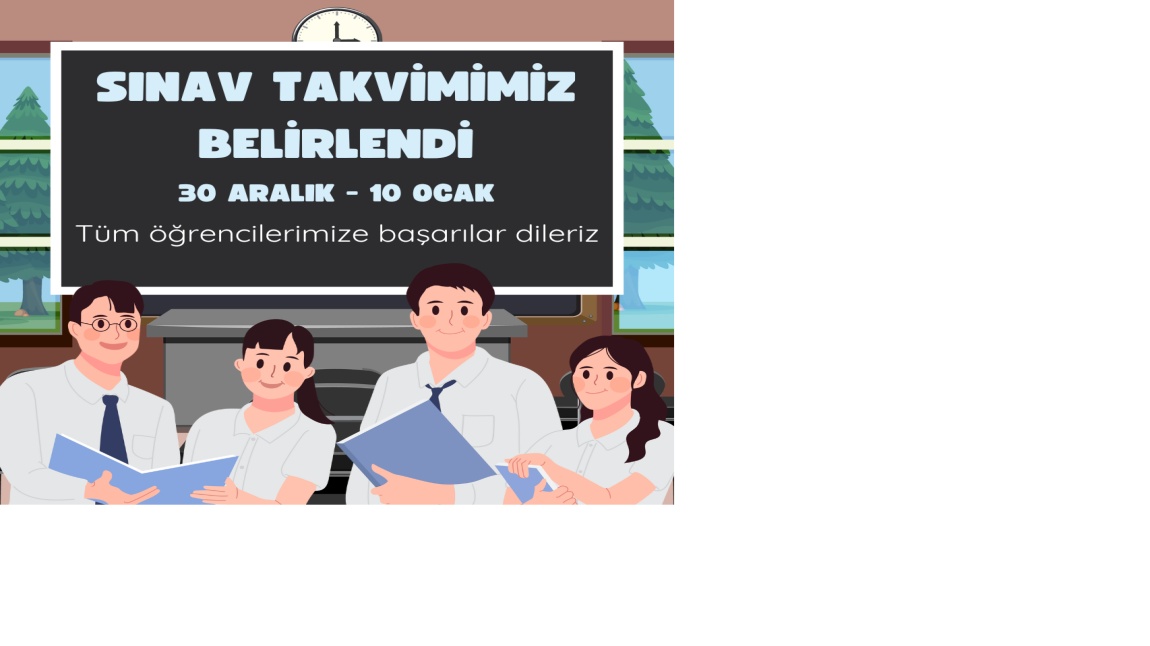1. DÖNEM 2. YAZILI SINAV TAKVİMİMİZ